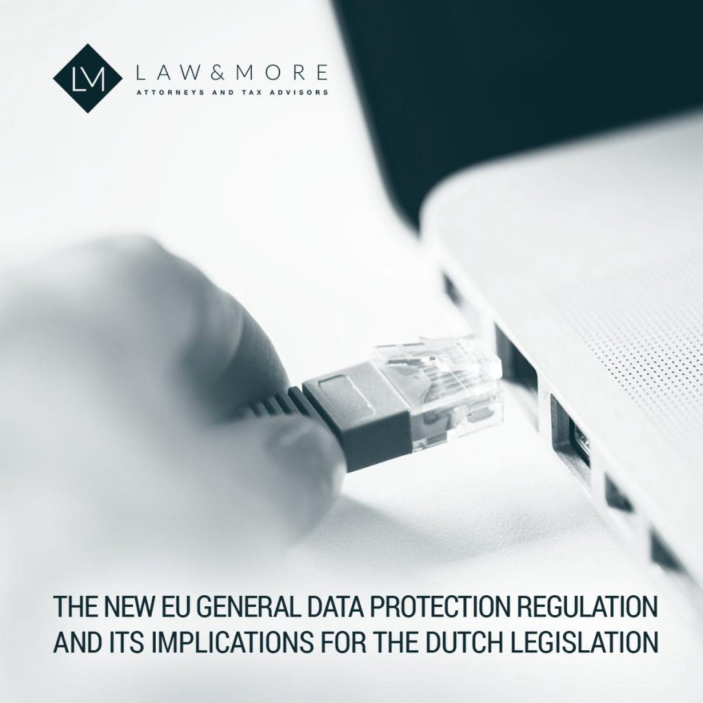 The new EU General Data Protection Regulation and its implications for the Dutch legislation 1x1 image