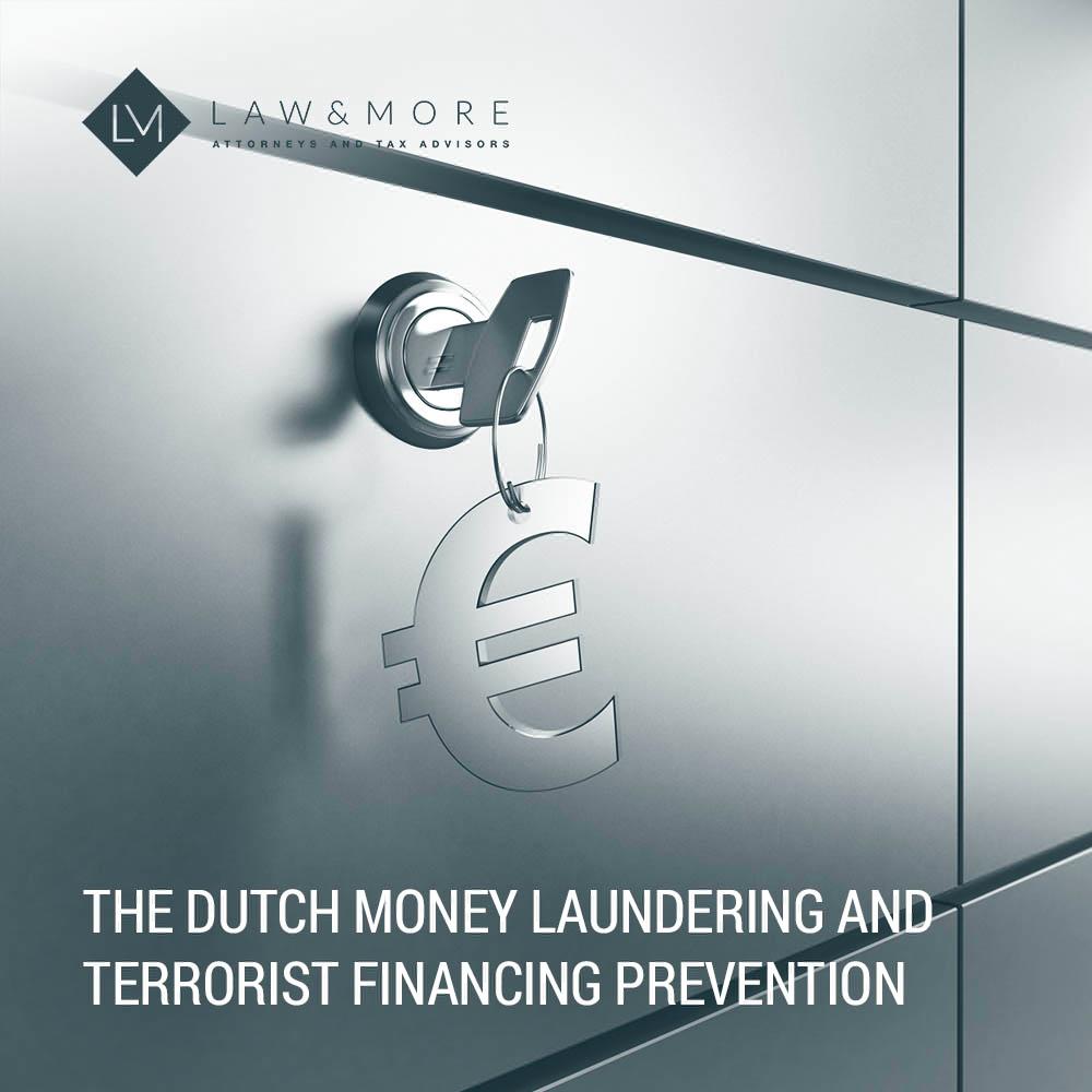 The Dutch money laundering and terrorist financing prevention act explained (article)
