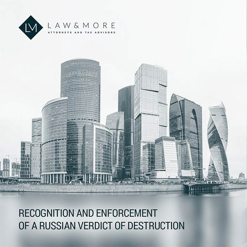 Recognition and enforcement of a Russian verdict of destruction