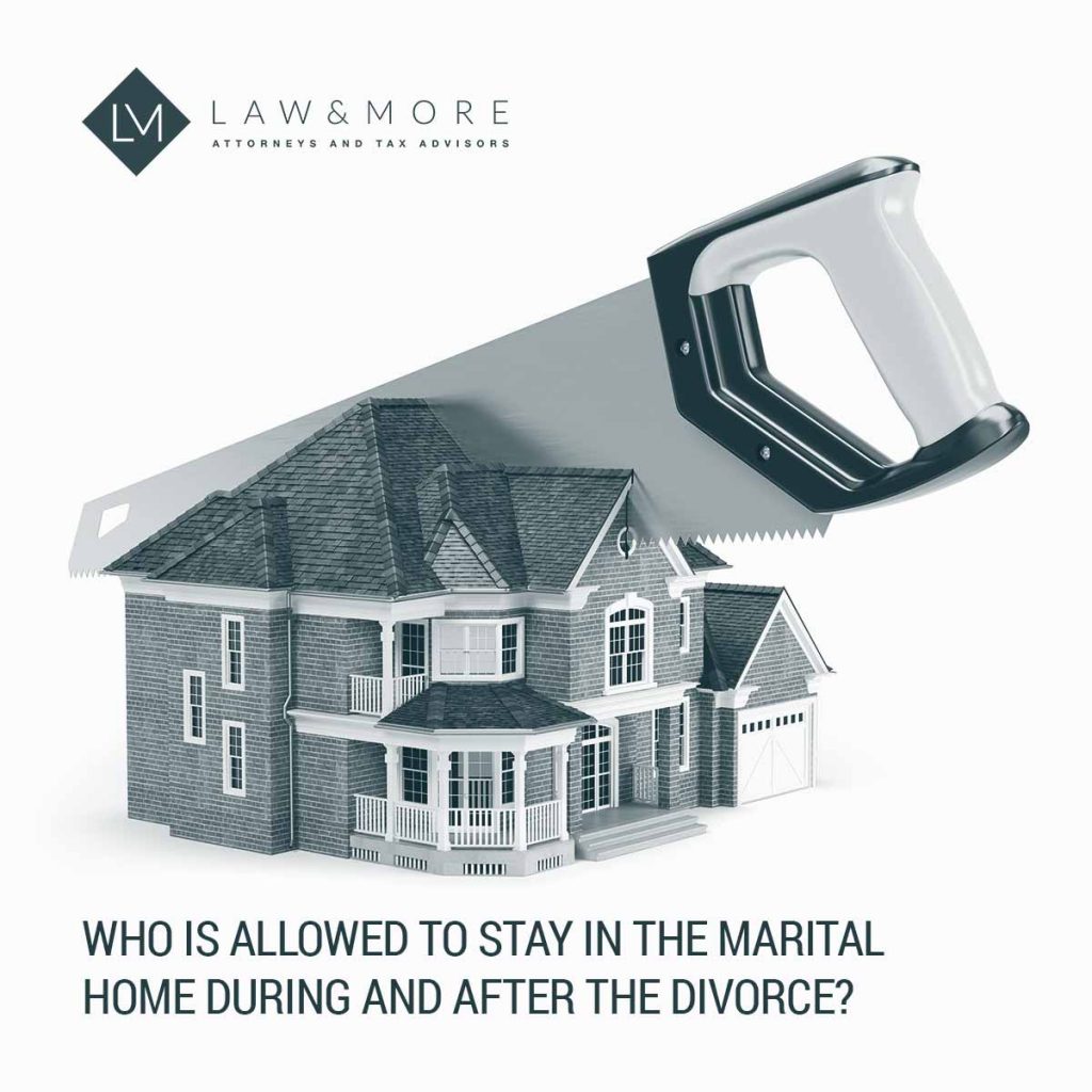 Who is allowed to stay in the marital home during and after the divorce?